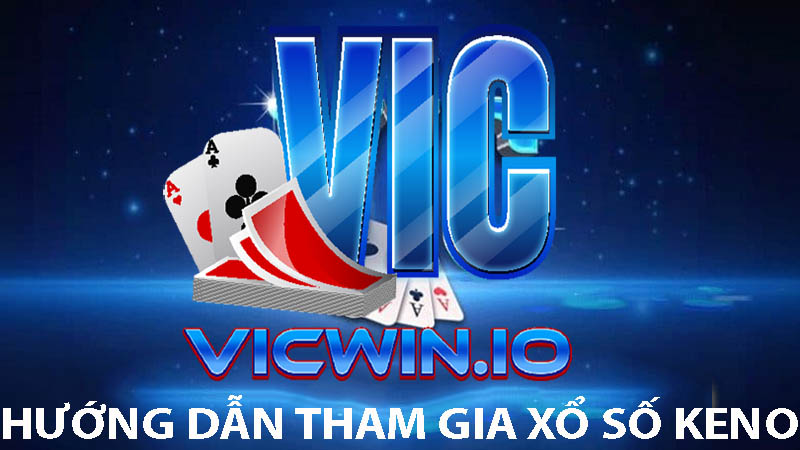 Cách chơi xổ số Keno tại Vicwin